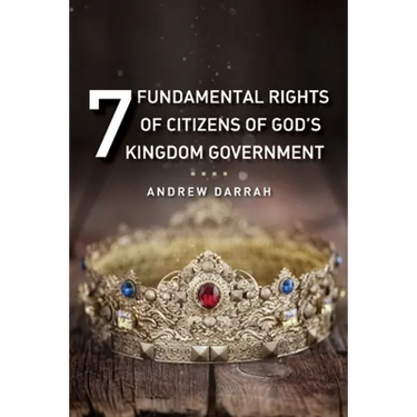 7 Fundamental Rights of Citizens of God's Kingdom Government