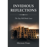 Invidious Reflections: The Day Hell Broke Loose