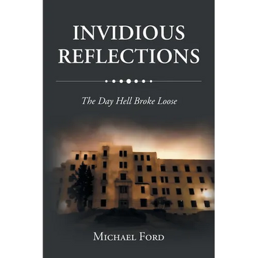Invidious Reflections: The Day Hell Broke Loose