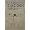 It's a Matter of Degree: Poetry about Life, Love and 'Stuff'