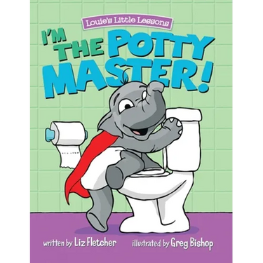 I'm the Potty Master: Easy Potty Training in Just Days