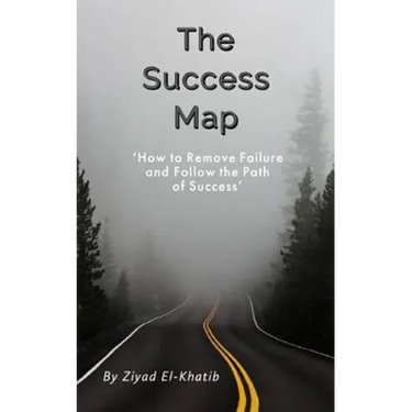 The Success Map: How to Remove Failure and Follow the Path of Success