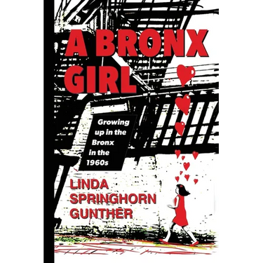 A Bronx Girl: Growing up in the Bronx in the 1960's and 70's