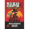 Red Dead Redemption 2: The Ultimate Outlaw's Guide - 100% Walkthrough and Secrets (2025)