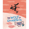 The Wolf in Underpants Breaks Free