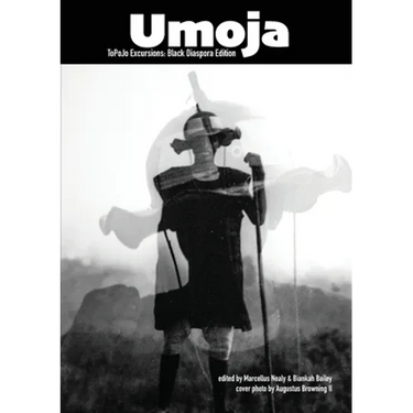 Umoja: ToPoJo Excursions: Black Diaspora Edition
