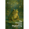 The Princess and the Magical Frog And Other Bilingual Norwegian-English Stories for Kids