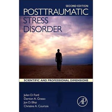 Posttraumatic Stress Disorder: Scientific and Professional Dimensions