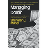 Managing the Dollar