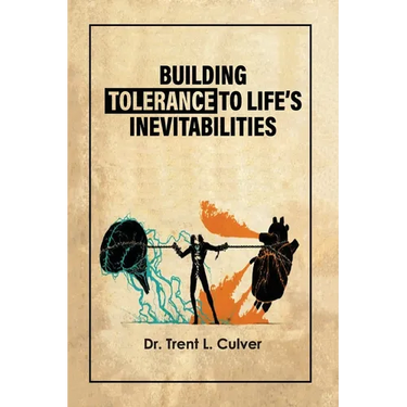 Building Tolerance to Life's Inevitabilities