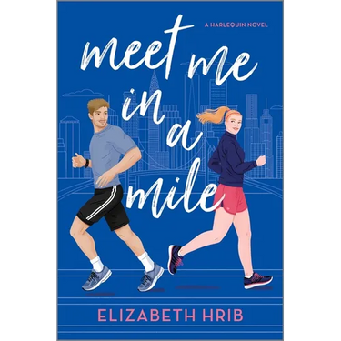 Meet Me in a Mile: A Spicy Opposites Attract Sports Romance Set in New York City