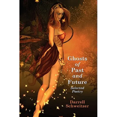 Ghosts of Past and Future: Selected Poetry