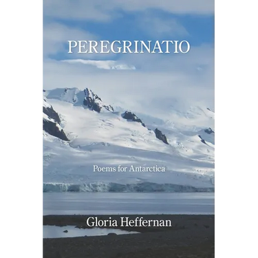 Peregrinatio: Poems for Antarctica