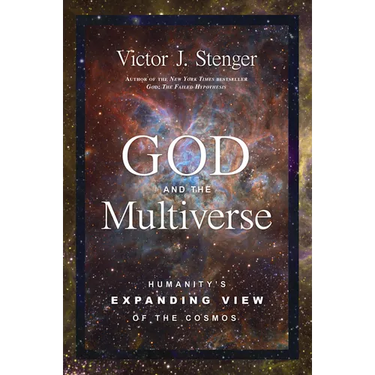 God and the Multiverse: Humanity's Expanding View of the Cosmos