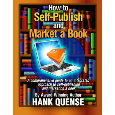 How to Self-publish and Market a Book: A comprehensive guide to an integrated approach to self-publishing and marketing a book