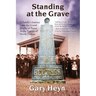 Standing at the Grave: A Family's journey from the Grand Duchy of Posen to the Prairies of North Dakota