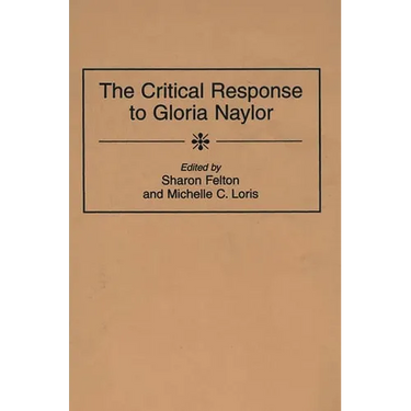 The Critical Response to Gloria Naylor