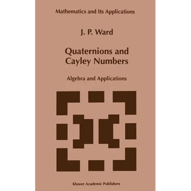 Quaternions and Cayley Numbers: Algebra and Applications