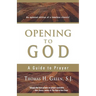 Opening to God: A Guide to Prayer