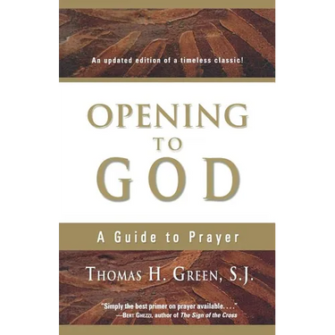 Opening to God: A Guide to Prayer