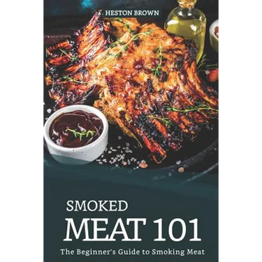 Smoked Meat 101: The Beginner's Guide to Smoking Meat