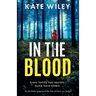 In the Blood: An absolutely gripping thriller that will have you hooked
