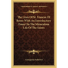 The Lives Of St. Frances Of Rome With An Introductory Essay On The Miraculous Life Of The Saints