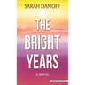 The Bright Years