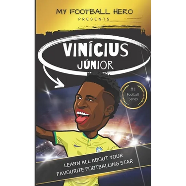 My Football Hero: Vin兤ius J佖ior: Learn all about your favourite footballing star