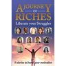 Liberate your Struggles: A Journey of Riches