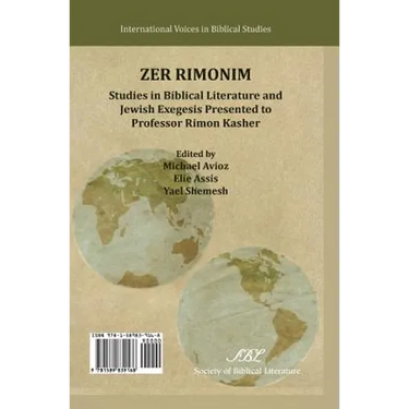 Zer Rimonim: Studies in Biblical Literature and Jewish Exegesis Presented to Professor Rimon Kasher