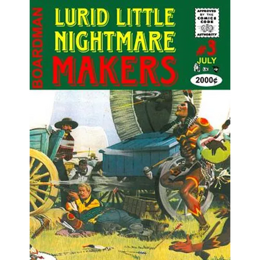 Lurid Little Nightmare Makers: Volume Three: The Lancashire Cowboy
