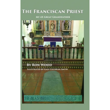 The Franciscan Priest: My 4X Great Grandfather