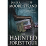 The Haunted Forest Tour