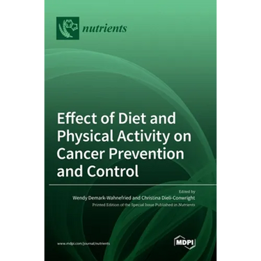 Effect of Diet and Physical Activity on Cancer Prevention and Control