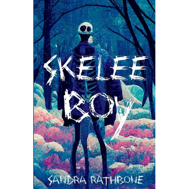 Skelee Boy: A Skelee Boy Book
