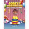 Corey's Brilliant Birthday Wish!: A Story of Purpose and Possibilities!