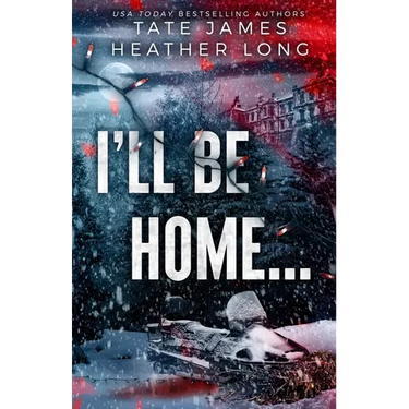 I'll Be Home...