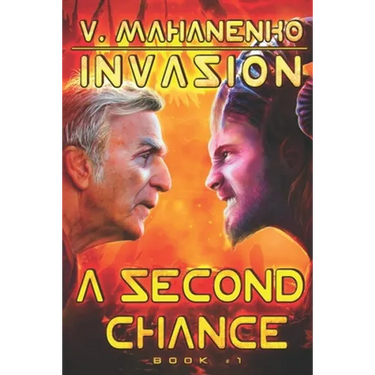 A Second Chance (Invasion Book #1): LitRPG Series