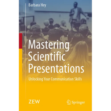 Mastering Scientific Presentations: Unlocking Your Communication Skills