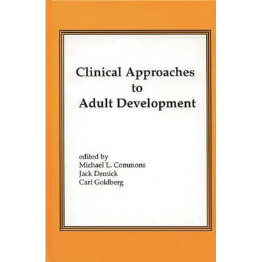 Clinical Approaches to Adult Development or Close Relationships and Socioeconomic Development
