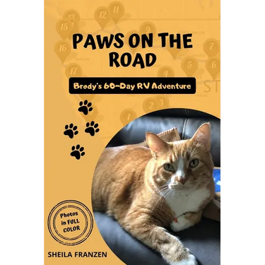 Paws on the Road: Brodys 60 Day RV Adventure (In Full Color)