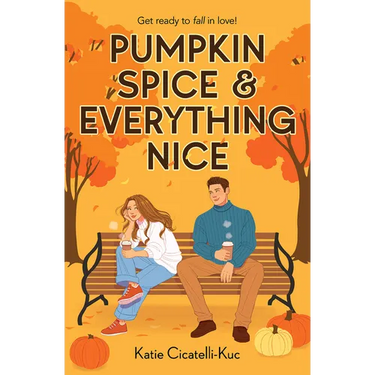 Pumpkin Spice & Everything Nice (a Cup O' Jo Novel)