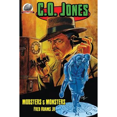 C.O. Jones: Mobsters & Monsters