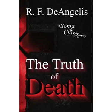 The Truth of Death: A Sonja and Claw Mystery