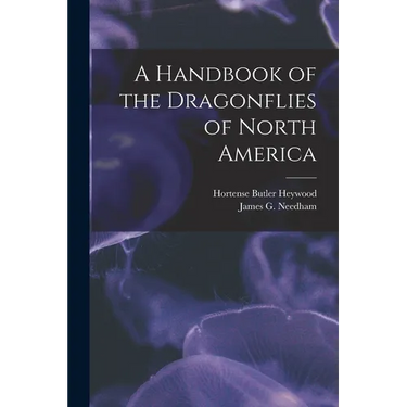 A Handbook of the Dragonflies of North America