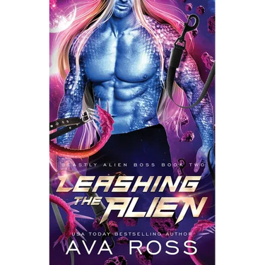 Leashing the Alien: A Sci-fi Alien Romance