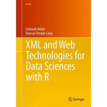 XML and Web Technologies for Data Sciences with R
