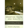 Grasping Truth and Reality: Lesslie Newbigin's Theology of Mission to the Western World