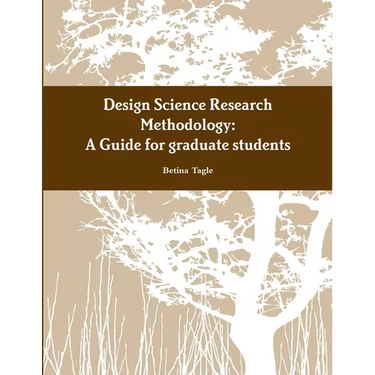 A Design Science Research Methodology Guide for graduate students